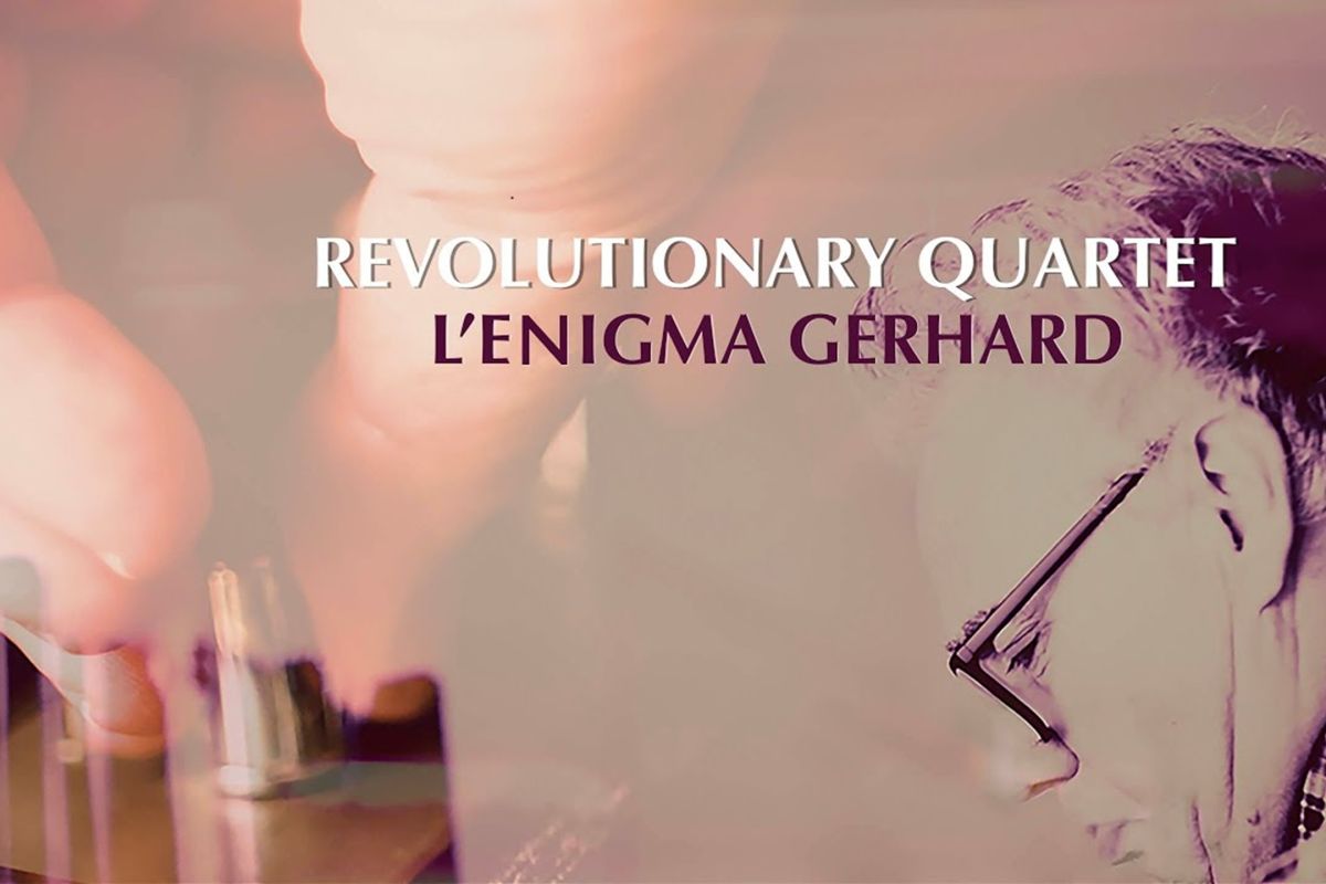 Revolutionary Quartet, el enigma Gerhard